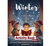 Winter Activity Book for Kids: Christmas & Winter Puzzles, Mazes, Coloring Pages, Dot-to-Dots & Fun Activities for Kids Ages +4 (Holiday Activity Books for Kids)
