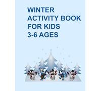 Winter Activity Book for Kids: Fun Coloring, Drawing & Winter-Themed Activities for Ages 3-6 (24 Pages)