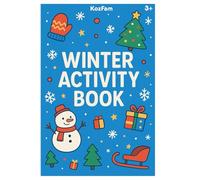 Winter Activity Book Winter Crafts and Activities for Kids Ages 3+: Creative Holiday Fun with Paint, Paper, and Clay: 30 Easy Hands-On Projects to Celebrate Christmas and Winter Magic