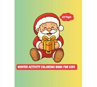 Winter Activity Coloring Book for Kids: Fun Winter Coloring Pages for Creative Play