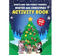 Winter and Christmas Activity Book for Kids ages 3-6 : Penta and the Forest Friends: Fun Mazes, Dot-to-Dots, Matching Games, Coloring, Tracing and More