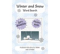 Winter and Snow Search Word Puzzle: A Cozy & Fun Winter-Themed Word Search Puzzle Book for Kids and Adults | 500+ Unique Words | Snow, February, Frosty Fun