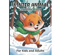 Winter Animals Coloring Book: Cute & Easy Christmas Coloring Pages with Adorable Winter Animals | Big Fun Illustrations for Toddlers & Little Artists | 8.5 x 11 Inches
