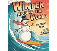 Winter Around the World: See what other kids do to enjoy winter, so you can too