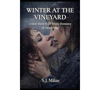 Winter At The Vineyard: A Slow-Burn WLW Erotic Romance of Awakening (First-Time Lesbian Romance)