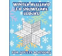 Winter Blizzard 3-D Snowflake Sudoku for Adults & Seniors: Icy Puzzles with a Warm Cup of Challenge for Every Cold Day, Brain Boost