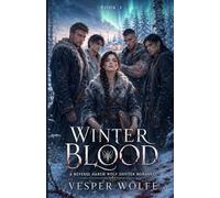 Winter Blood: A Reverse Harem Wolf Shifter Romance (Taiga Destiny)