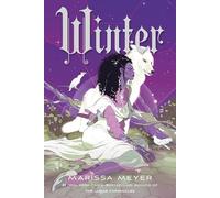 Winter: Book Four of the Lunar Chronicles: 4