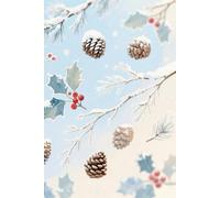 Winter Botanica: Watercolor Holiday Journal: Lined notebook with 119 pages and intro - holly leaves, branches, and snow-dusted pine cones pattern