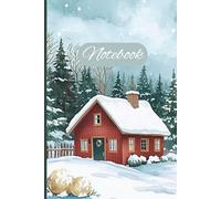 Winter Cabin Notebook: Write, Reflect, and Dream in a Winter Cabin Escape
