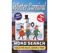 Winter Carnival Word Search Puzzle Book: Fun & Festive Word Searches Celebrating Winter Carnivals | Ice Sculptures, Snow Games, Holiday Treats & ... 112 Pages | 50+ Seasonal Puzzles for All Ages