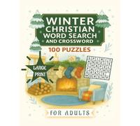 Winter Christian Word Search and Crossword Puzzle book For Adults: Word Searches and Crosswords Easy to Read Large Print about Winter, Christian, ... for Vacation, Holiday, and Free Times