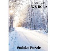 Winter Christmas Sudoku Big & Bold Puzzle Book: Christmas edition puzzle book, easy to read, level hard, features Christmas Sudoku 8-1/2 x 11, 50+ ... brain teasers, math challenge and more.
