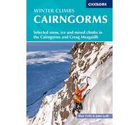 Winter Climbs in the Cairngorms: Selected snow, ice and mixed climbs in the Cairngorms and Creag Meagaidh (Cicerone Guides)