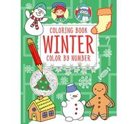 Winter Color By Number Coloring Book: Activity Coloring Pages with Large Print of Christmas Season, Cozy Animals, and More for Relaxation & Stress Relief