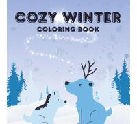 Winter Cozy Coloring Book for Adults: Relaxing Cozy Winter Scenes, Warm Interiors, Comfort Aesthetic Illustrations for Stress Relief and Mindfulness