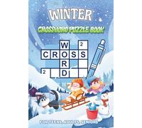 Winter crossword puzzle book: 500+ Words, Winter Themed Crossword Puzzles For Seniors, Fun Holiday Activity Book with Solutions