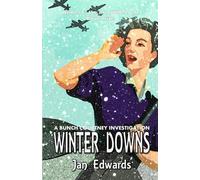 Winter Downs: A Bunch Courtney Investigation (The Bunch Courtney Investigations)