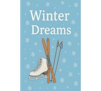 Winter Dreams: Christmas Time.Christmas Gift.Ideas Live Here.Your Story Starts Here.Your Space To Write