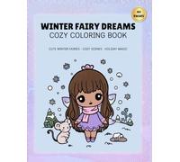 Winter Fairy Dreams: Magical Fairy Wonderland Coloring Book for Kids Ages 4-8 with Partner Coloring Pages for Parents & Siblings: Whimsical Faries, ... Pages Perfect for Shared Coloring Time