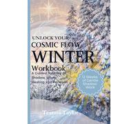 Winter Flow - 12 Week Shadow Work Journal - Self-Care Exercises for Healing Your Trauma and Exploring Your Hidden Self