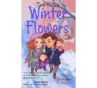 Winter Flowers (The Flower Series)