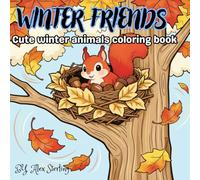 Winter Friends: Cute winter animals coloring book