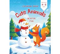 Winter fun: 30 cute winter animals coloring pages for kids ages 4-8: Simple and fun winter coloring book with adorable animals for boys and girls