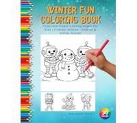 WINTER FUN: Cozy and Simple Coloring Pages for Kids | Friendly Animals, Children, & Winter Scenes