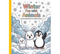 Winter Fun with Animals - Coloring Book for Little Artists: Simple and beautiful, bold and unique designs