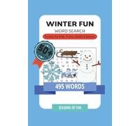 Winter Fun Word Search Book: Word Searches with Easy to Read Print about Winter, Snow, Ice and More | 6x9 inches, 110 pages | 50+ Puzzles... Gift for ... Holidays and Free Times (Seasons of Fun)