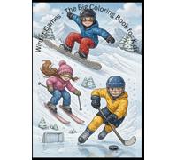 Winter Games - The Big Coloring Book for Kids