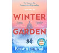 Winter Garden: From the multimillion copy bestselling author of The Women, The Four Winds and the Nightingale