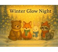 Winter Glow Night (The Forest Friends Collection)