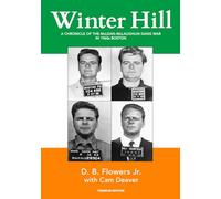 Winter Hill: A Chronicle of the McLean-McLaughlin Gang War in 1960s Boston