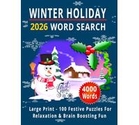WINTER HOLIDAY 2026 WORD SEARCH: 100 Festive Large Print Puzzles Filled with Christmas Cheer, Cozy Winter Fun & 4000 Holiday Words Total 128 Pages ... x 11 Inch (CHRISTMAS WORD SEARCH PUZZLE BOOK)