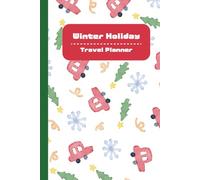Winter Holiday Travel Planner: 6x9 Notebook | Christmas-themed Cover featuring Cute Watercolor Illustration Pattern