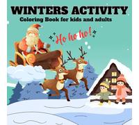 Winter Holidays Coloring Book for Kids, toddlers coloring book, superhero santa claus coloring book: Fun Christmas, Snowman and Winter Wonderland ... Holiday Activity Book for Kids Ages 4 to 8