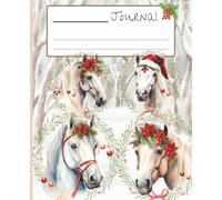 Winter Horses: A Festive Equestrian Journal: Adorable Seasonally Decorated Horses in a Snowy Landscape | 150 College Ruled Pages | Perfect for Riders, Horse Lovers & Cozy Winter Writing