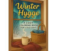 WINTER HYGGE: A Cozy Coloring Book for Cold Days