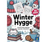 WINTER HYGGE Cute & Cozy Coloring Book for Relaxation: Easy Cute Winter Animal Coloring Book for Relaxation, Stress Relief & Mindful Calm