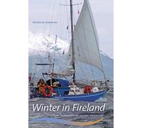 Winter in Fireland: A Patagonian Sailing Adventure (Wayfarer) [Idioma Inglés]