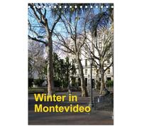 Winter in Montevideo (Tischkalender 2026 DIN A5 hoch), CALVENDO Monatskalender: Auch in Montevideo gibt es den Winter ... nur ist dieser sehr angenehm