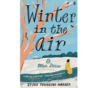 Winter in the Air: 'Masterpieces: hand yourself over to be enchanted.' (Guardian)
