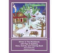 Winter in The Woodlands with Pipp & Spalding: Story, Activity, and Coloring Book
