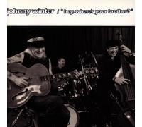 Winter, Johnny - Hey Where's Your Brother by Winter, Johnny (1992) Audio CD