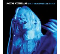 Winter, Johnny - Johnny Winter And-Live At The Fillmore East 10/3/70