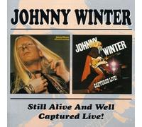 Winter, Johnny - Still Alive And Well/Captured