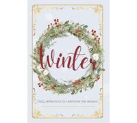Winter Journal: Daily reflections to celebrate the season