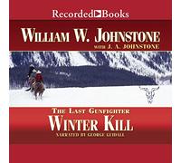 Winter Kill (The Last Gunfighter Series)